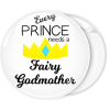 Κονκάρδα Every prince needs a fairy godmother